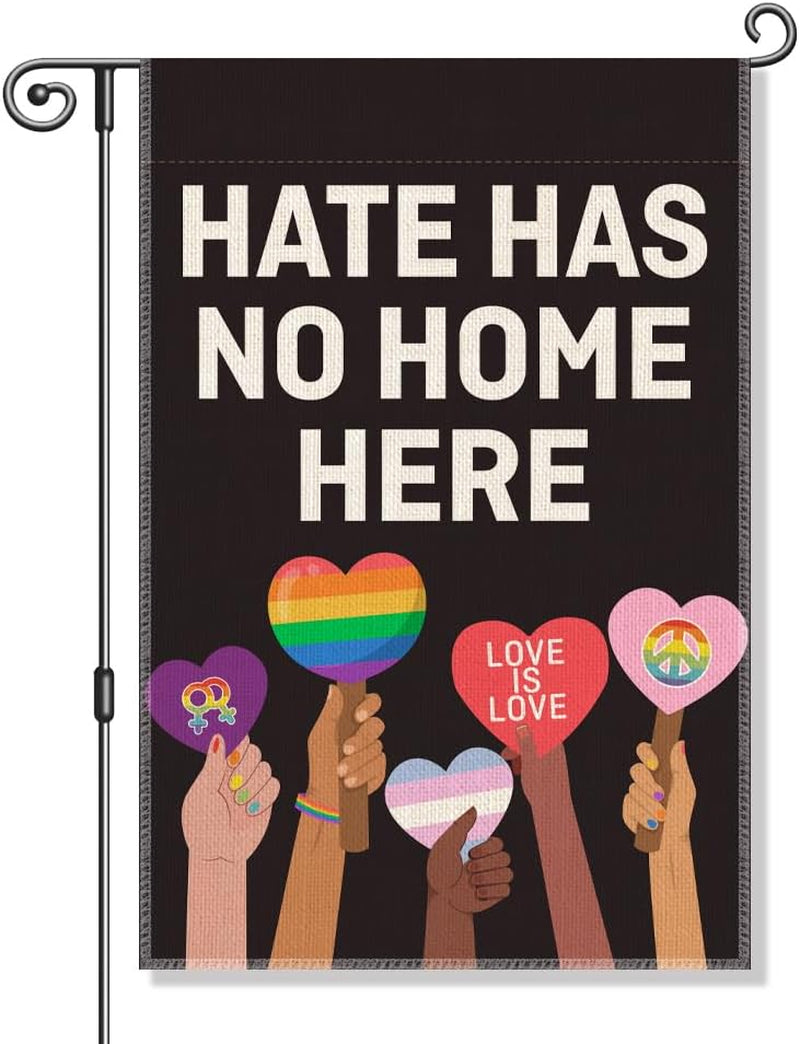 Hate Has No Home Here Garden Flag | Equality & Inclusion Yard Banner for Outdoor Décor