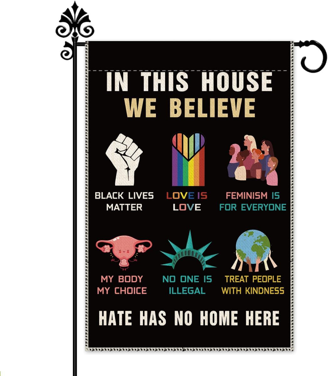 In This House We Believe Garden Flag | Equality, Love & Inclusion Yard Banner, Outdoor Farmhouse Décor