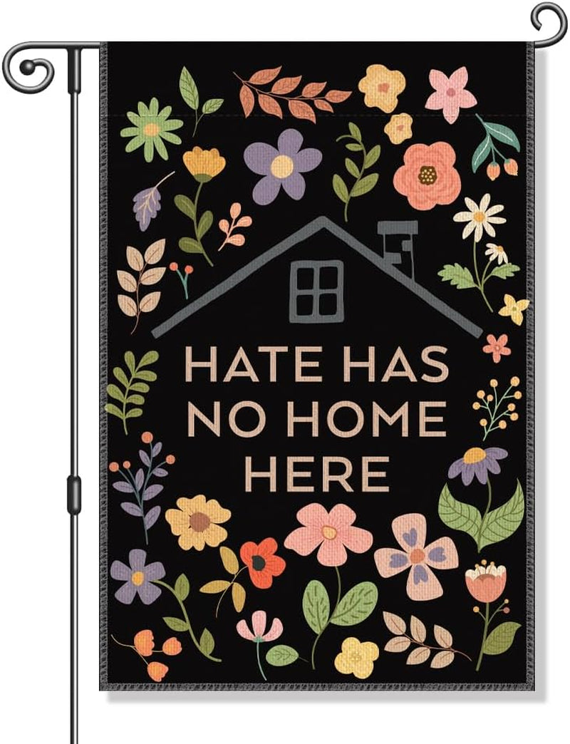 Hate Has No Home Here Garden Flag | Equality & Inclusion Yard Banner for Outdoor Décor
