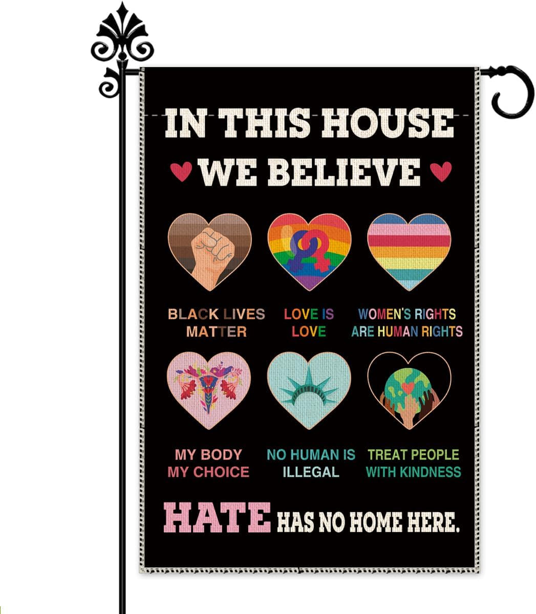In This House We Believe Garden Flag | Equality, Love & Inclusion Yard Banner, Outdoor Farmhouse Décor